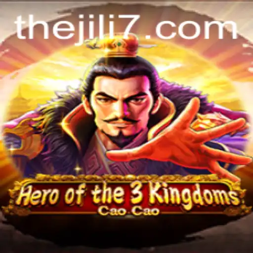 Exploring the Thrilling World of Heroofthe3KingdomsCaoCao and the Strategy of JILI 7